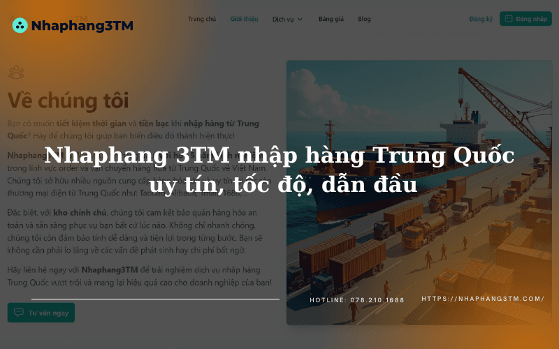 Nhaphang 3TM nhập hàng Trung Quốc uy tín, tốc độ, dẫn đầu